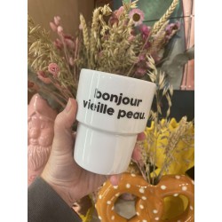 GOBELET BONJOUR VIEILLE PEAU