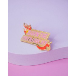 PIN'S BURN THE PATRIARCHY...
