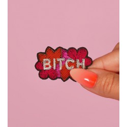BROCHE "BITCH"