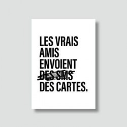 CARTE "LES VRAIS AMIS..."
