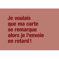 CARTE "EN RETARD"