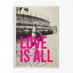 AFFICHE LOVE IS ALL