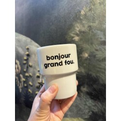 GOBELET BONJOUR GRAND FOU