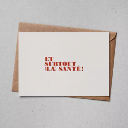 CARTE « ET SURTOUT LA SANTE!»