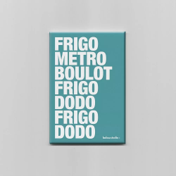 MAGNET "FRIGO METRO BOULOT"