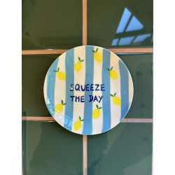 ASSIETTE SQUEEZE THE DAY