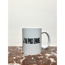 MUG "J'AI PAS ENVIE"