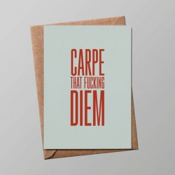 CARTE "CARPE THAT FUCKING DIEM