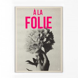 AFFICHE A LA FOLIE